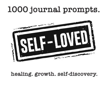 Self-Love Journal Prompts: 1000 Healing Questions (PDF)
