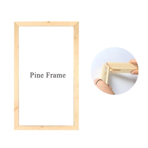 May include: A natural wood frame for a canvas painting. The frame is made of pine wood and has a simple, rectangular design. The text "Pine Frame" is printed on the frame.