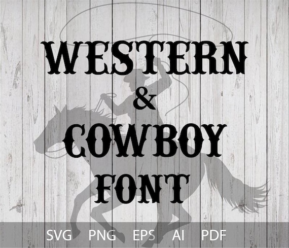 Cowboy font SVG, Rodeo font svg, Country Font, Western font, Alphabet font svg, Cricut font, Silhouette, font procreate font, SVG fonts,