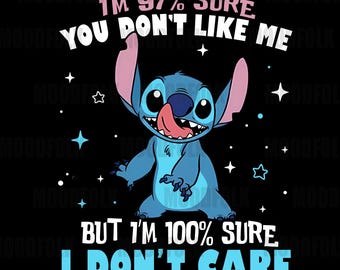 Tenho 97% de certeza de que você não gosta de mim, Stitch PNG, download digital de citações engraçadas da Disney, arte de Lilo e Stitch, clipart sarcástico para impressão
