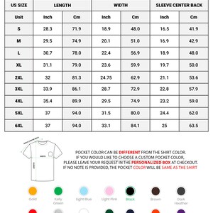 May include: A chart detailing the measurements of an upside-down pocket t-shirt in inches and centimeters. Sizes range from S to 6XL, with length up to 37 inches (94 cm) and width up to 33.1 inches (84.1 cm). Color options are also listed.
