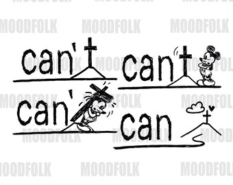 Mickey Mouse Can't vs Can Quote PNG, Funny Disney Motivational Quote, Printable Mickey Art, Inspirational Digital Download