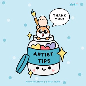 May include: A digital illustration featuring a cartoon jar labeled "ARTIST TIPS" with a smiling face. A Shiba Inu dog and a small bird are perched on top. A speech bubble says "THANK YOU!" with star accents on a light blue background.