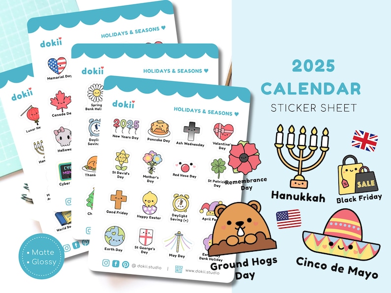 May include: A sticker sheet with illustrations of holidays and seasons for the year 2025. The sheet includes illustrations of holidays like Groundhog Day, Cinco de Mayo, Hanukkah, and Black Friday. The sheet is labeled "2025 Calendar Sticker Sheet".