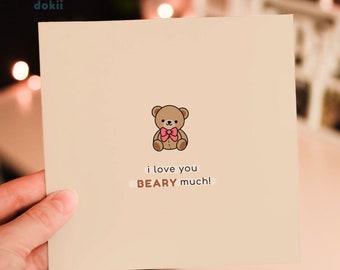 I love you BEARY much Card Valentine's Day | Cute Teddy Bear Kawaii Anniversary Card for Him, for Her, for Husband & Wife Couple Love UK