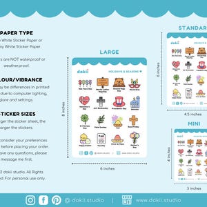 May include: A sticker sheet with illustrations of holidays and seasons. The sheet is available in three sizes: mini, standard, and large. The mini sheet is 3 inches by 4 inches, the standard sheet is 4.5 inches by 6 inches, and the large sheet is 6 inches by 8 inches. The sheet includes illustrations of holidays such as New Year's Day, Martin Luther King Jr. Day, Groundhog Day, Mardi Gras, Valentine's Day, Ash Wednesday, President's Day, Easter, St. Patrick's Day, Palm Sunday, Cinco de Mayo, Mother's Day, and Good Friday.
