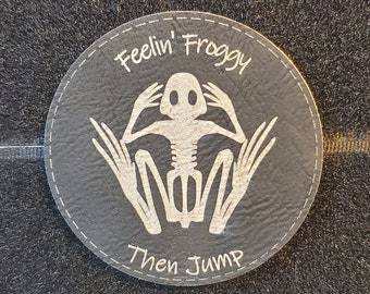 Feeling Froggy Then Jump 2.5" Circle ~ Moral Patch, Tactical Patch, Hat Patch, Hook and Loop, Funny ~,xtool,omtech~