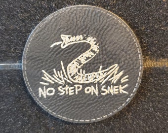 No Step On Snek 2.5" Circle ~ Moral Patch, Tactical Patch, Hat Patch, Hook and Loop, Funny~,xtool,omtech~