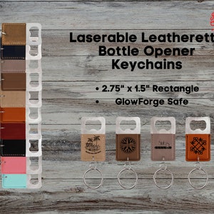 レーザー加工可能なレザーレットボトルオープナー長方形キーチェーン ~ Glowforge 用品、レーザー用品、キーチェーン、ガラスボトルオープナー ~