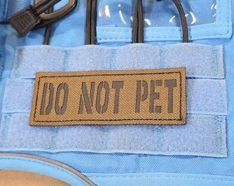 Do Not Pet Laser Cut Patch 1.5" x 4" , K9 Vest Patch