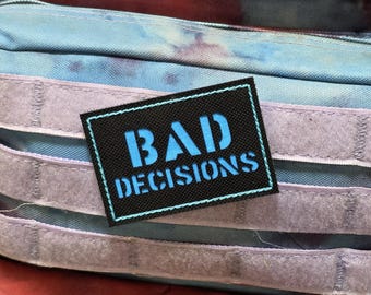 Bad Decisions Laser Cut Patch 2" x 3" , Tactical Gear, EDC, 2x3