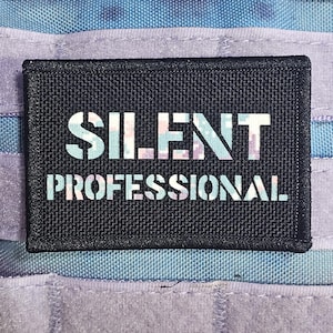 Silent Professional – Funny Tactical Morale Patch | Custom Quote Patch | Hook & Loop Patch for Backpack, Vest, Hat, Gear