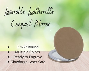 Leatherette Compact Mirror, Engravable, Custom Mirror, ~Glowforge Supplies, Laser Blanks, Wholesale~