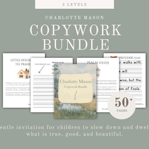 以下が含まれることがあります： 「CHARLOTTE MASON COPYWORK BUNDLE」のテキストが書かれたコピーワークページの束。ページには、「Little House on the Prairie」、「Colossians 1:12」、「Psalm 119:105」、「Proverbs 13:20」からのイラストとテキストが掲載されています。この束には50ページ以上が含まれています。