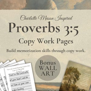 May include: A collection of copy work pages with the text "Proverbs 3:5" and "Copy Work Pages". The image includes a bonus wall art print and a background of a cloudy sky. The pages are designed to build memorization skills.