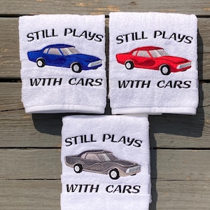 Embroidered Classic Car Hand Towel: &quot;Still Plays With Cars&quot; Cotton Auto Gift