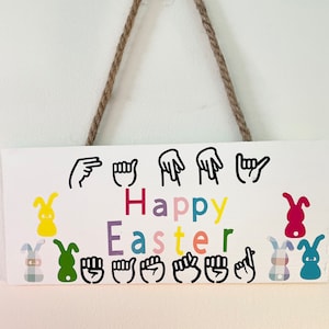ASL Sign, Happy Easter Sign, Sign Language Sign, Gift For ASL teacher, ASL Easter decor