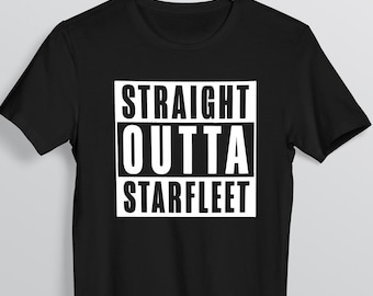 Straight Outta Starfleet - Black Unisex T-Shirt - Star Trek / Trekkie