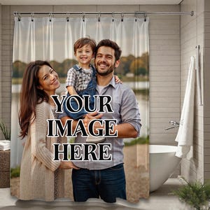 May include: A white shower curtain with a family portrait design. The image features a smiling family with the text "YOUR IMAGE HERE" in large, bold letters. The curtain is hanging in a bathroom setting.