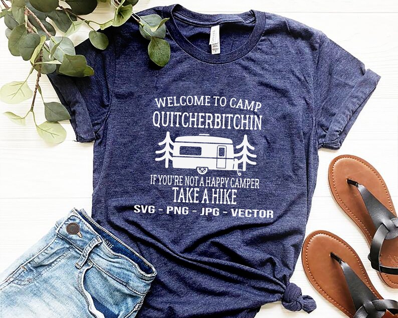 SvgDxfJpgEpsPng Instant Download Welcome to Camp Quitcherbitchin Camping SVG Svg Files For Cricut SVG Cutting File Cricut