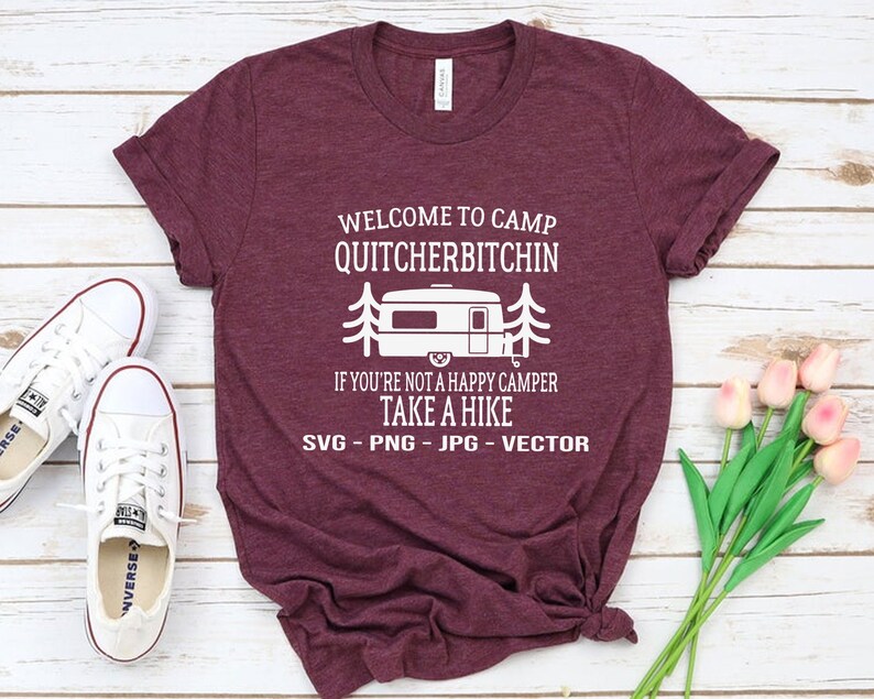 SvgDxfJpgEpsPng Instant Download Welcome to Camp Quitcherbitchin Camping SVG Svg Files For Cricut SVG Cutting File Cricut