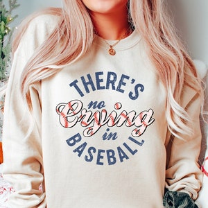 There is No Crying in Baseball Sweatshirt, Funny Baseball Sweatshirt, Baseball Mom Sweatshirt, Mothers Day Sports Gifts, Cheer Mom Shirt,