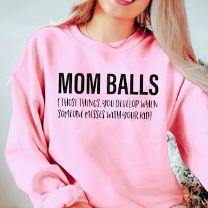 Mom Balls Definition Shirt Mothers Day Gift, Strong Mom Clothes, Best Mom Tee, Protector Mom Shirt, Mothers Day Clothes, Mother Outfit