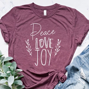 Peace Love Joy Shirt, Winter Shirt, Family Matching Christmas Shirt, Funny Christmas Tee, Christmas Shirts Women, Christmas Party Tee