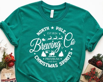 North Pole Brewing Co Shirt, North Pole Shirt, Brewing Shirt, Christmas Spirits, Christmas Shirt, Christmas Gift, Premium Christmas Tee