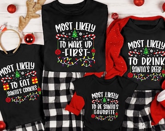 Most Likely To Custom Christmas T-Shirts, Matching Christmas Shirt For Family, Customized Xmas Shirts, Xmas Matching Group Tees