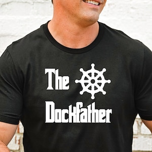Camisa The Dockfather Presente para Papai, Camisa Engraçada de Capitão Presente, Camisa de Capitão de Barco para Ele, Camiseta de Presente de Vela, Camisas Náuticas, Camisa Fofa para Pai