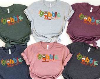 Gobble Turkey Shirt, Funny Thanksgiving Tee