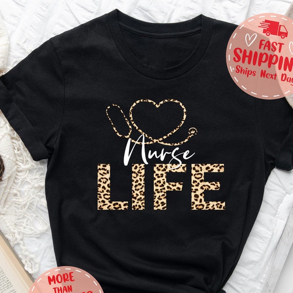 Leopard Theme Nurse Life Shirt, Gift For Nurse Funny Nurse Shirt, Nursing School Shirt, Nursing Student Gift, Cute Nursing Shirts For Women