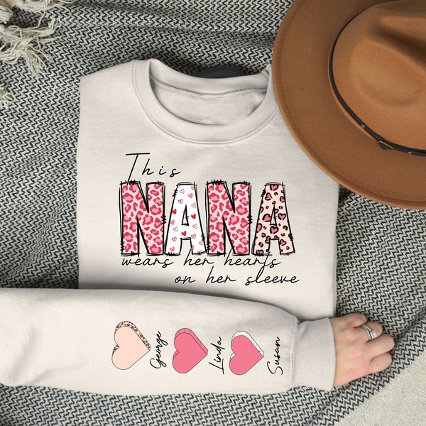 Nana Sweatshirt with Grandkids Name on Sleeve, Grandma Sweatshirt, This Nana Wears Her Heart On Her Sleeve Sweatshirt, Mothers Day Hoodie