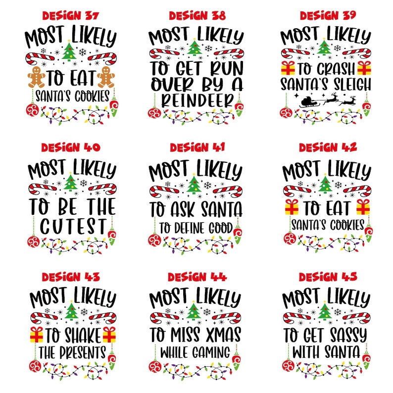 May include: Nine Christmas-themed designs with the text "Most Likely" followed by a humorous Christmas-related phrase. The designs feature a red and green color scheme with candy canes, Christmas trees, and ornaments.