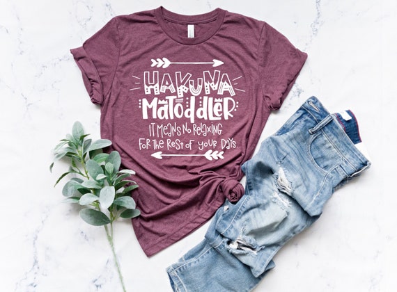 Gift For Mother's Day | Hakuna MaToddler | Funny Mom Shirt | Fun Kid Toddler Tshirt | Cool Mama Tee | Cute Mommy Mother Wife T-Shirt