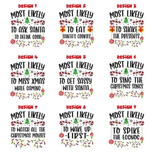 May include: Nine Christmas-themed designs with the text "Most Likely" and a funny Christmas-related phrase. The designs feature a Christmas tree, candy canes, and Christmas lights.