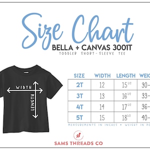 May include: Size chart for Bella + Canvas 3001T toddler short-sleeve tee. The chart shows sizes 2T through 5T with corresponding width, length, and weight measurements in inches and pounds.