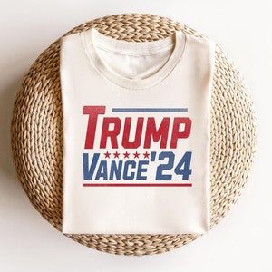 Trump Vance Shirts, President Trump Shirts, Trump 2024, Republican Gifts, Trump Supporter Shirt, Vote Trump Shirts, MAGA Shirt,Election Tees