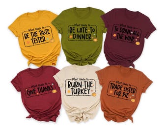 Custom Most Likely To Matching Thanksgiving T-Shirts, Family Thanksgiving Shirts, Thanksgiving Party Shirts, Group Shirt For Thanksgiving
