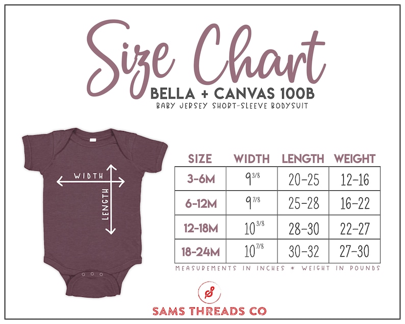 May include: Size chart for Bella + Canvas 100B baby jersey short-sleeve bodysuit. The chart shows sizes 3-6M, 6-12M, 12-18M, and 18-24M with corresponding width, length, and weight measurements in inches and pounds.
