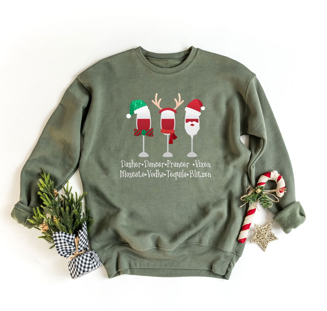 Drinking Christmas Sweatshirt, Dasher Dancer Prancer Vixen Moscato