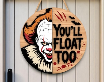 Scary Clown Door Sign SVG, You'll Float Too Laser Cut File, Halloween Creepy Wood Sign, 3mm Horror Door Hanger Decor