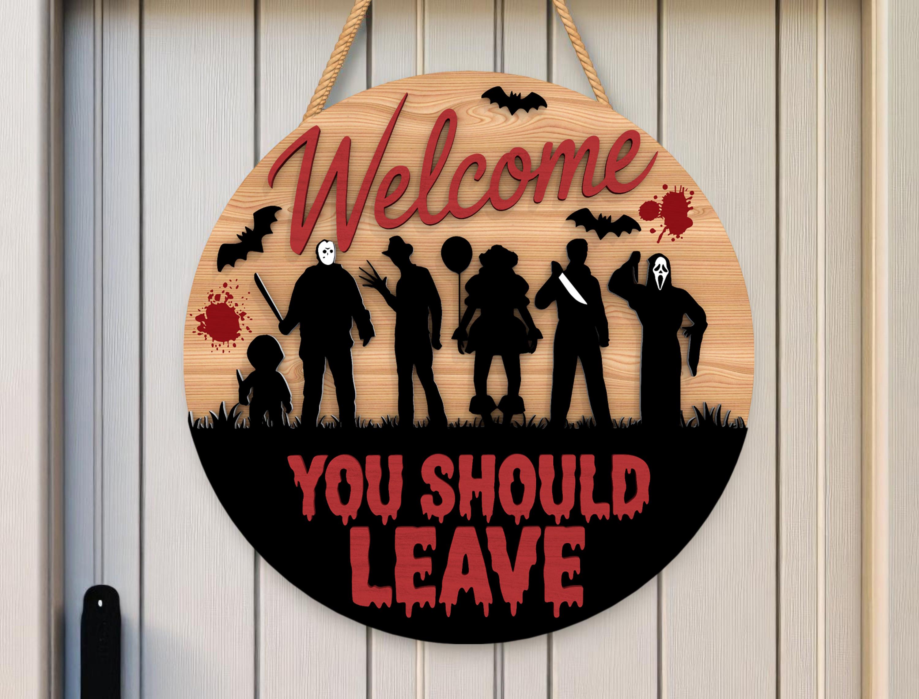Horror Open Sign Silhouette Horror Door Sign SVG, You Should Leave Laser Cut File ...