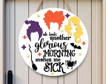 Funny Halloween Wooden Sign SVG, Glorious Morning Laser Cut File for Glowforge Cricut Silhouette Decor