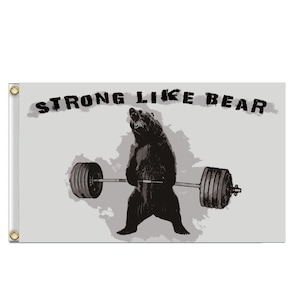 Strong Like Bear Kreuzheben Gym Flagge Banner jede Größe Tapisserie Wanddekoration drinnen und draußen 100D Polyester lustiges Geschenk