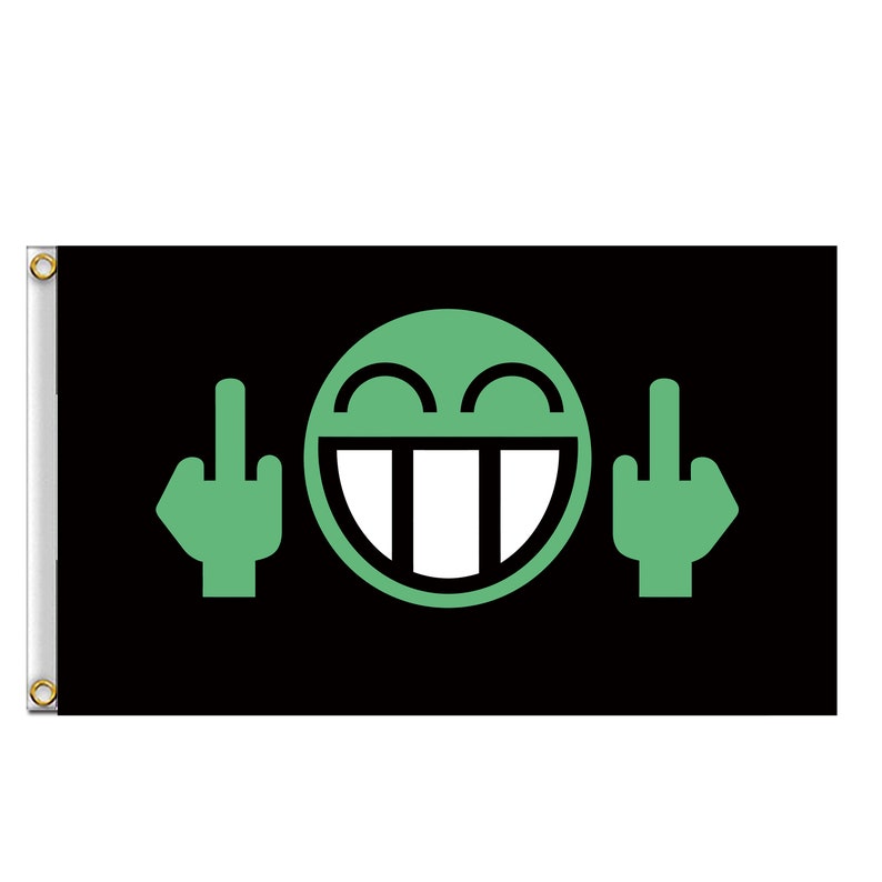 May include: A black flag with a green smiley face giving the middle finger on each side. The smiley face has a wide grin and large teeth.