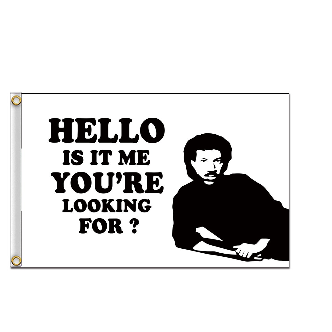 Hello is it me you re looking for lionel richie flag banner any size