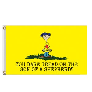 you dare tread on the son of a shepherd  banner custom any size Gadsden Flag  tapestry funny Fedboy flag fed boy Ed, Edd n Eddy Flag Rolf