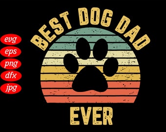 Download Best Dog Dad Svg Etsy